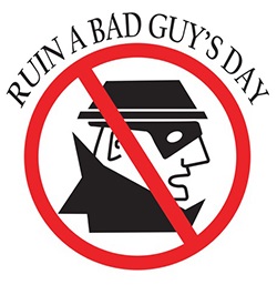 Ruin a Bad Guy’s Day !
